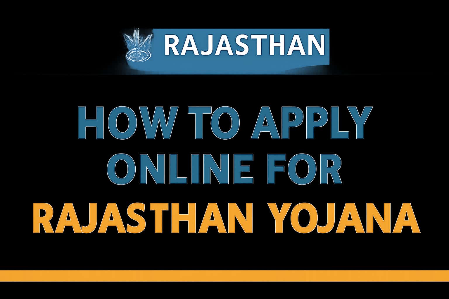 How to Apply Online for Rajasthan Yojana