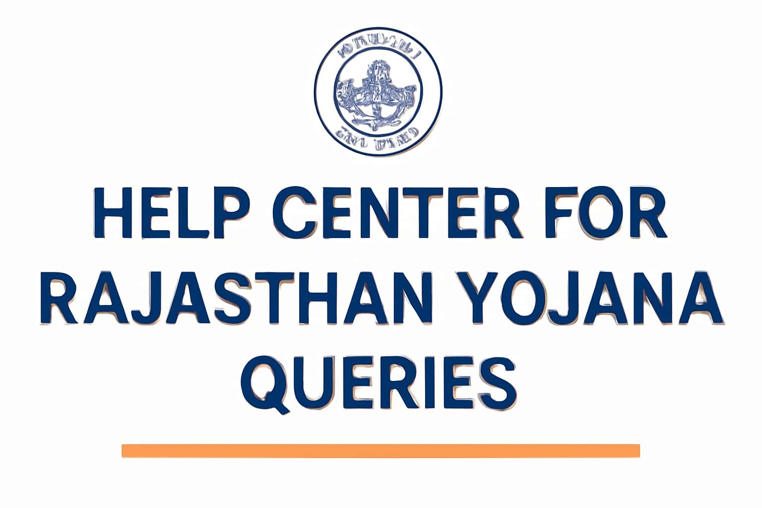 Help Center for Rajasthan Yojana Queries
